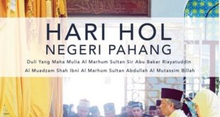 Apa Sebenar Maksud Hari Hol Bagi Negeri Pahang