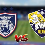 Live Streaming JDT vs UiTM FC Piala Malaysia