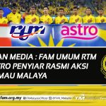 RTM dan ASTRO Penyiar Rasmi Aksi Harimau Malaya